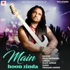 About Main Hoon Zinda Song